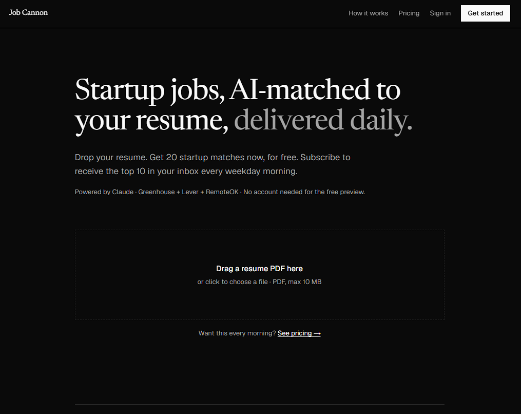 The Job Cannon landing page: &ldquo;Startup jobs, AI-matched to your resume, delivered daily&rdquo; above the drag-a-resume-PDF drop zone that opens the free instant-match preview.